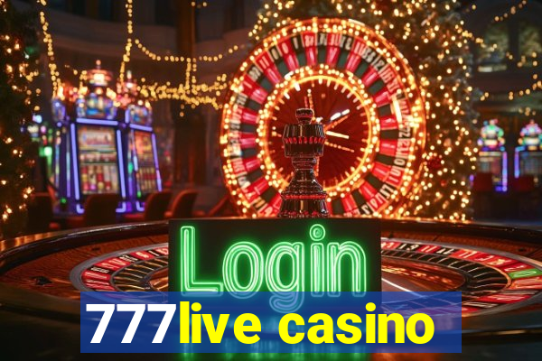 777live casino