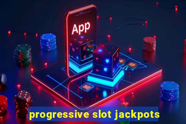 progressive slot jackpots