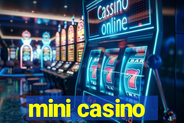 mini casino