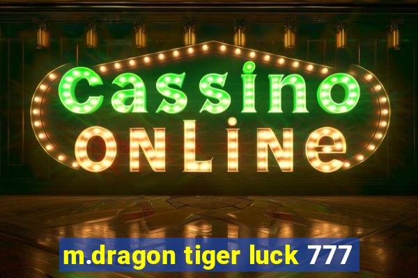 m.dragon tiger luck 777