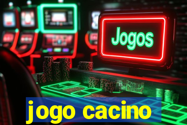 jogo cacino