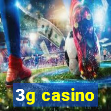 3g casino