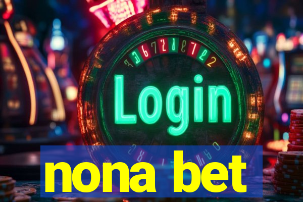 nona bet