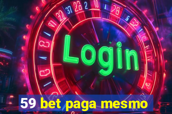 59 bet paga mesmo