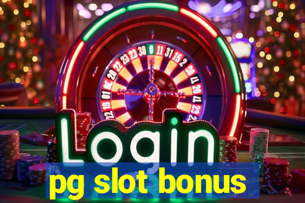 pg slot bonus