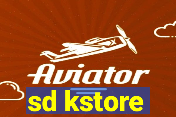 sd kstore