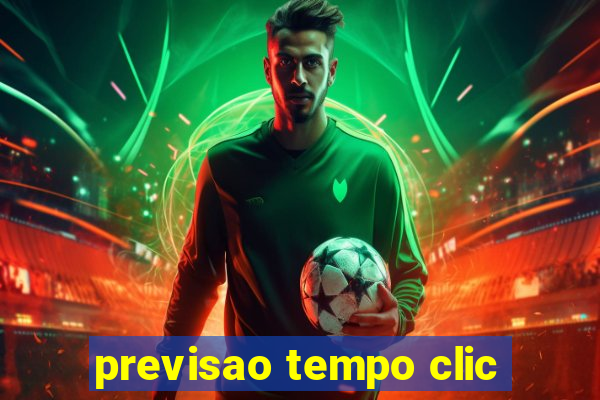 previsao tempo clic