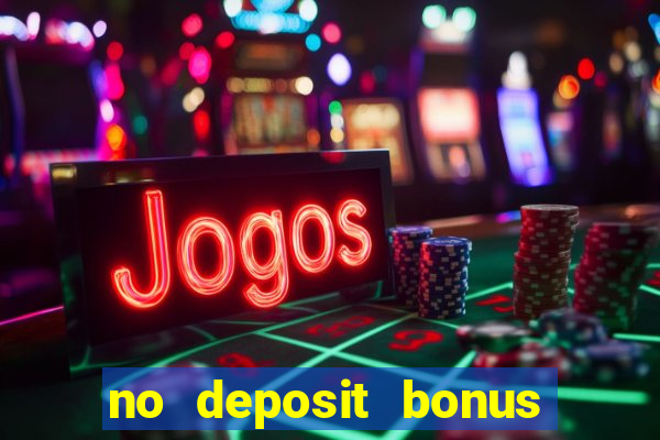 no deposit bonus casinos codes