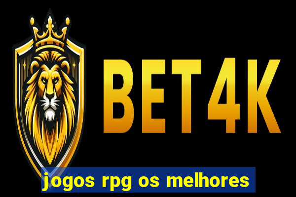 jogos rpg os melhores