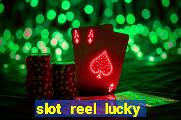 slot reel lucky king megaways