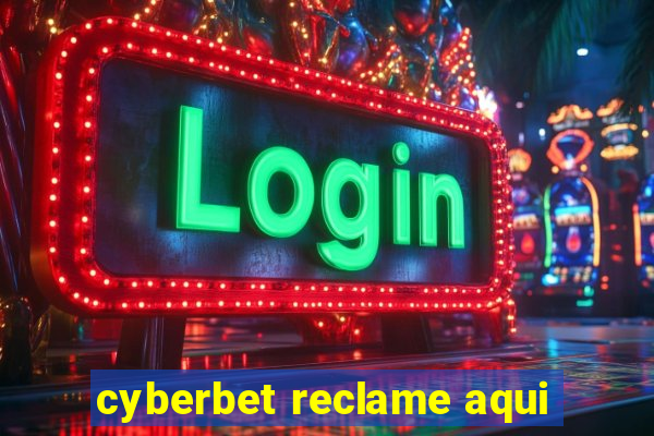 cyberbet reclame aqui