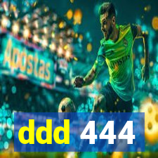 ddd 444