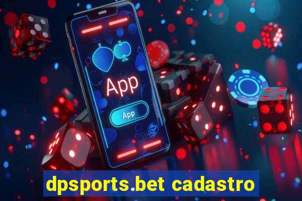 dpsports.bet cadastro