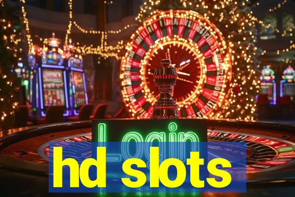 hd slots