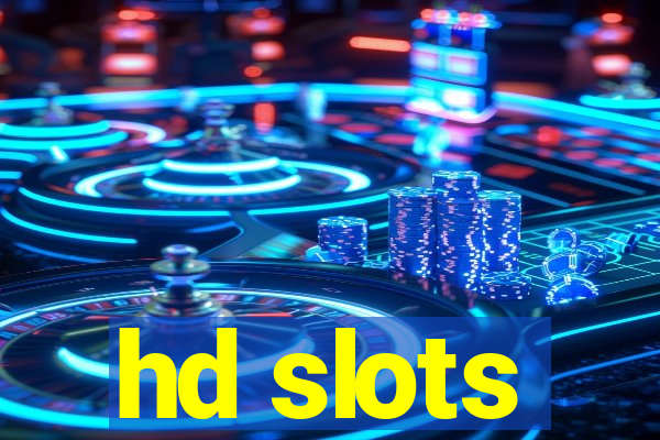 hd slots