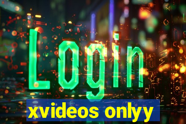 xvideos onlyy