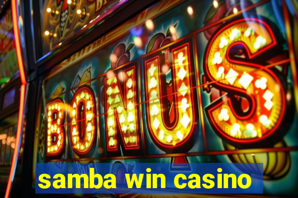 samba win casino