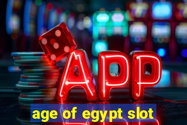 age of egypt slot