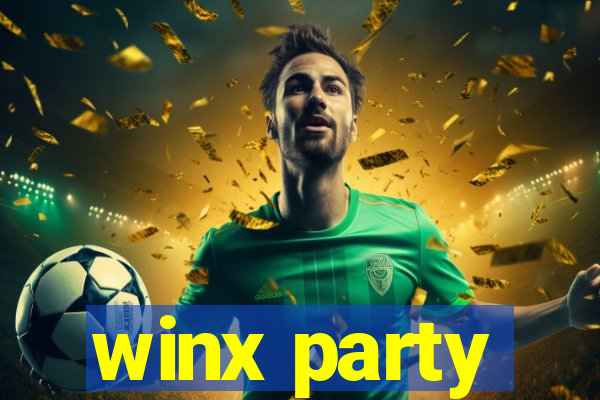 winx party