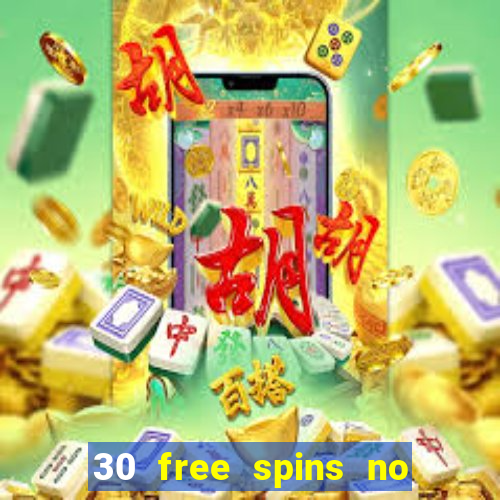 30 free spins no deposit casino