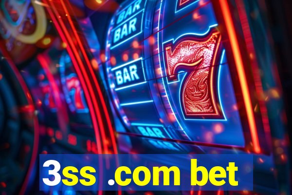 3ss .com bet