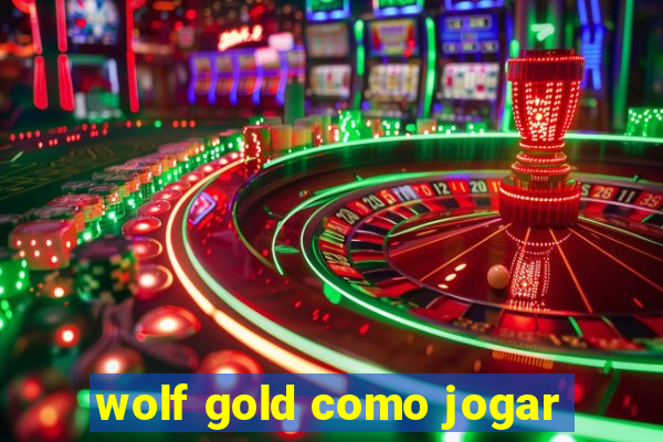 wolf gold como jogar