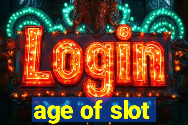 age of slot