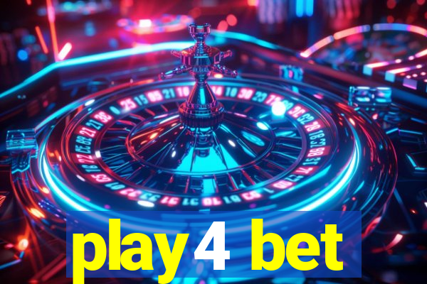 play4 bet