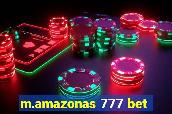 m.amazonas 777 bet