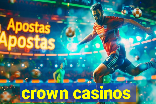 crown casinos