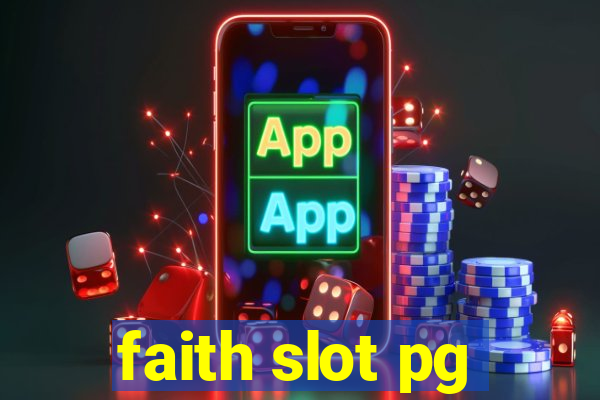 faith slot pg