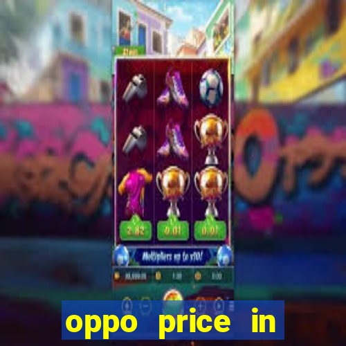 oppo price in nigeria slot