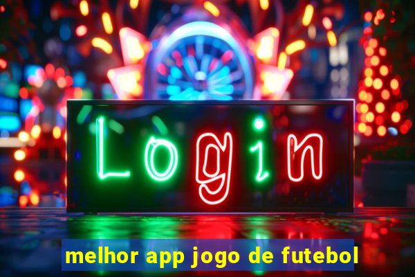 melhor app jogo de futebol