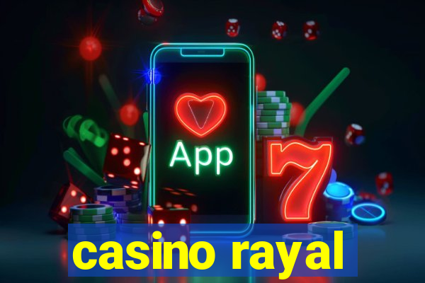 casino rayal