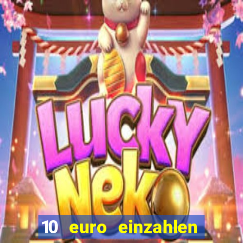 10 euro einzahlen 60 euro spielen casino