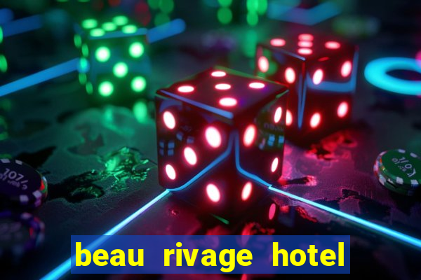 beau rivage hotel and casino