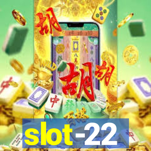 slot-22