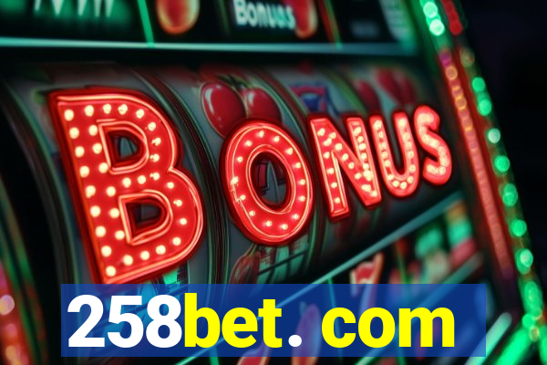 258bet. com