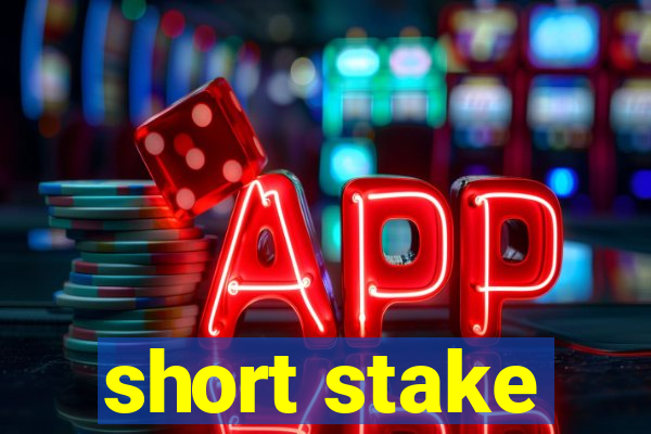 short stake