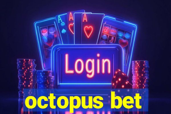 octopus bet