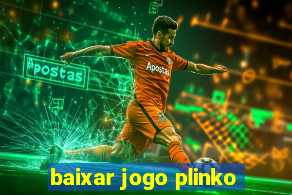 baixar jogo plinko