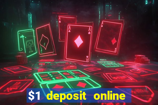 $1 deposit online casino usa