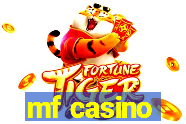 mf casino