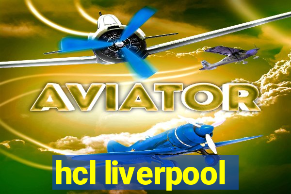 hcl liverpool