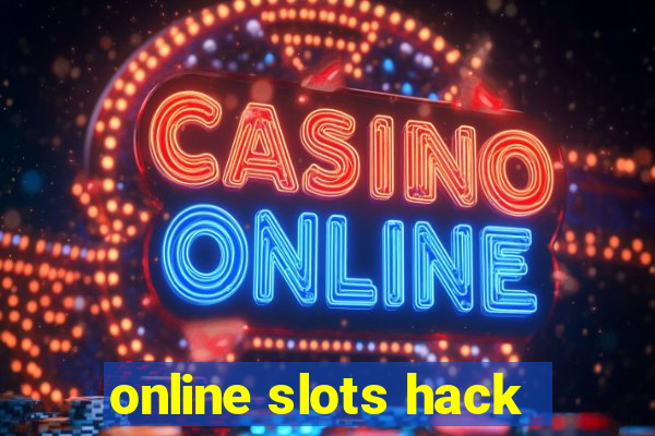 online slots hack