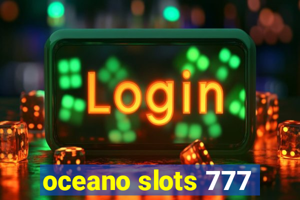 oceano slots 777