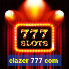 clazer 777 com