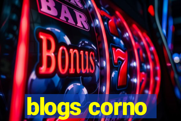 blogs corno