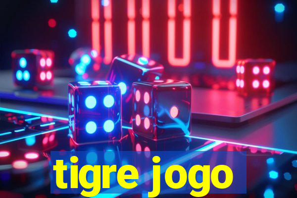 tigre jogo