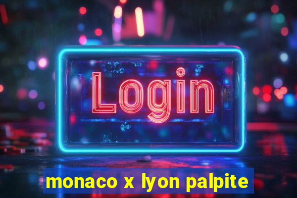 monaco x lyon palpite